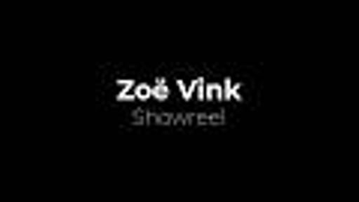 Zoe Vink Showreel