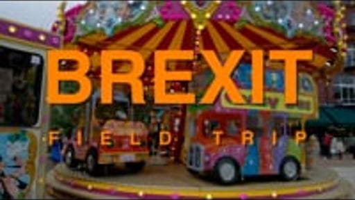 BREXIT Field Trip