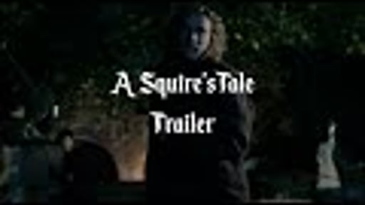 A Squire's Tale | TRAILER
