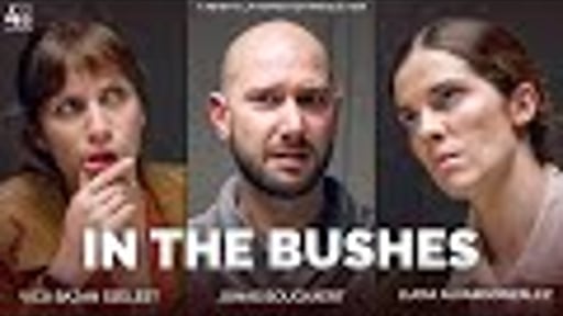 In the Bushes - 48HFP 2023