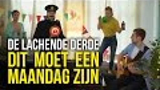 De Lachende Derde - Dit Moet Een Maandag Zijn