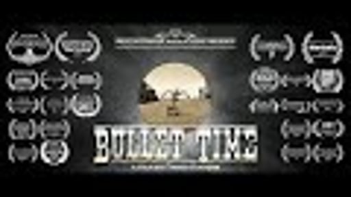 Bullet Time - TEASER
