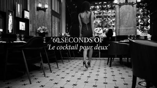 60 Seconds of 'Le cocktail pour deux'