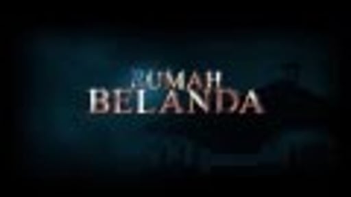 Teaser Rumah Belanda (Official)