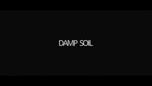 Damp Soil - Trailer (2015)
