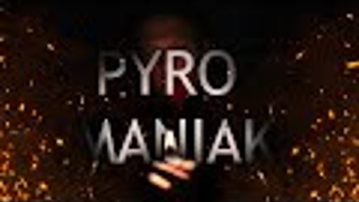 Pyro Maniak, een korte film