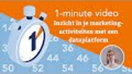 1-Minute Marketing: Inzicht in je marketingactiviteiten met een dataplatform