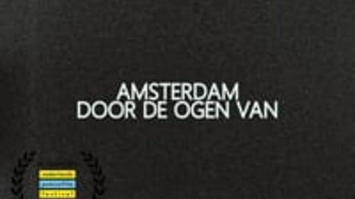 Amsterdam, door de ogen van (2025)