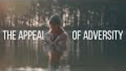 The Appeal of Adversity | A Short Film