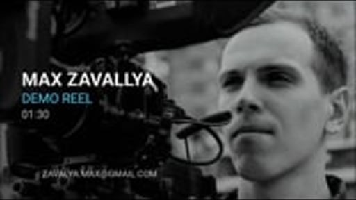 MAX ZAVALYA | DEMO REEL
