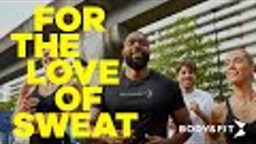 For the Love of Sweat: Body&Fit Brand Manifesto