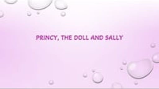 Voice acting: Princy, the doll and Sally (story narration)