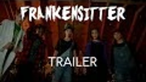 FrankenSITTER : TEASER TRAILER