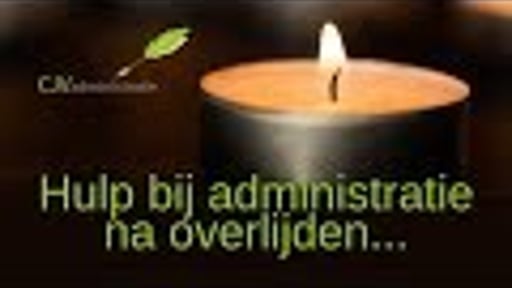 Hulp bij administratie na overlijden  nabestaanden bankzaken erfgenamen  testament inkomen uitvaart