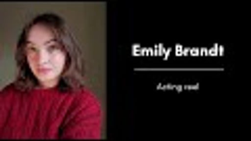 Emily Brandt | Acting Reel
