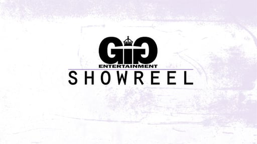 Showreel GIG Entertainment