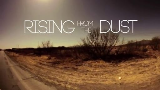 Rising from the dust - Emergiendo del polvo