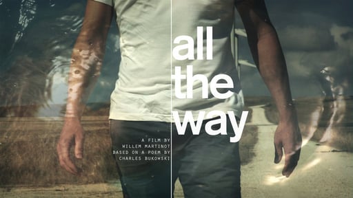 All The Way - a Charles Bukowski poem
