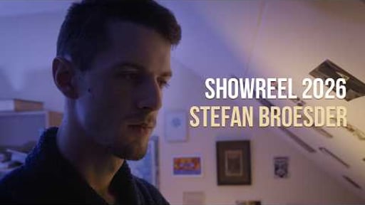 Stefan Broesder - Showreel 2026