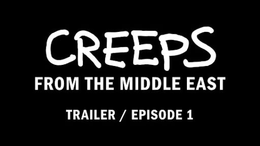 Creeps From The Middle East | Episode 1 | Trailer