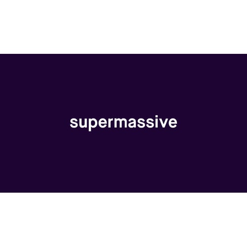 Supermassive
