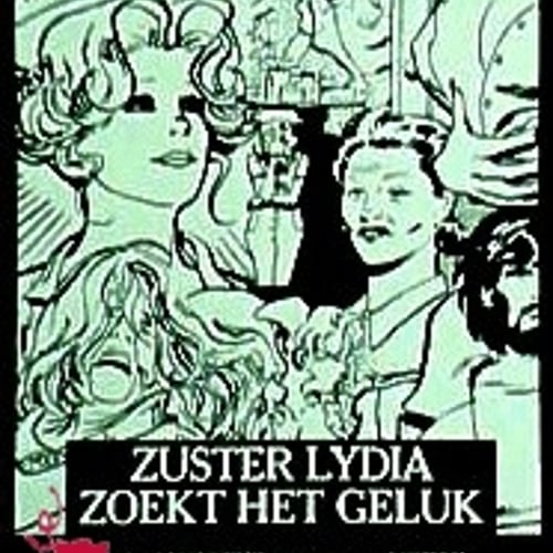 Zuster Lydia zoekt het geluk