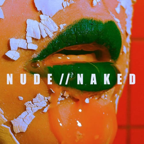 NUDE // NAKED