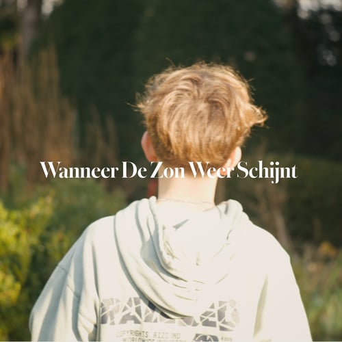 Wanneer De Zon Weer Schijnt